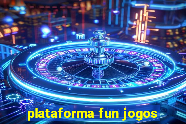 plataforma fun jogos